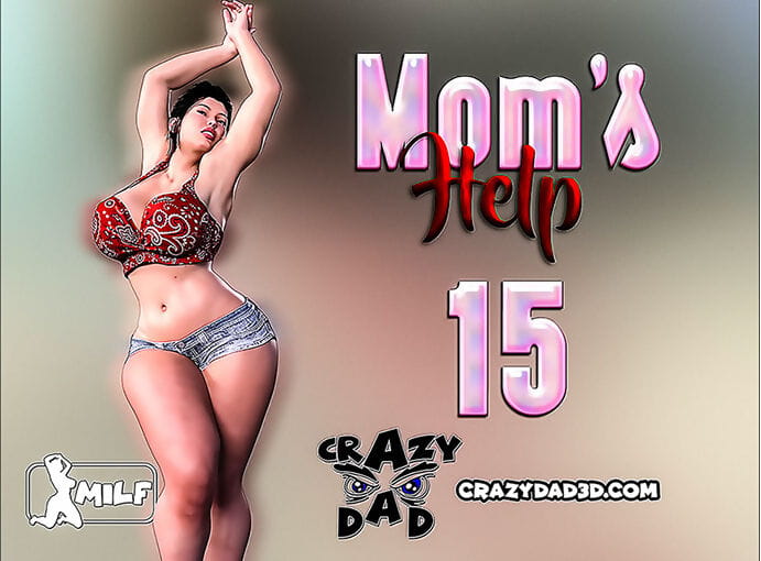 CrazyDad- Mom’s Help 15 page 1